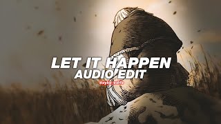 let it happen - tame Impala [edit audio]