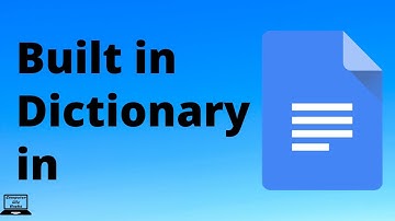 How to Use the Google Docs Built in Dictionary
