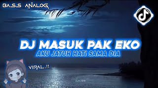 Dj Aku Jatuh Hati Sama Dia Masuk Pak Eko Style Bass Analog Viral By DJHXDN