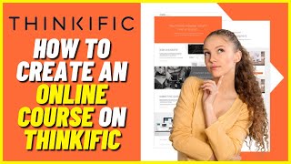 Thinkific Tutorial for Beginners | How To Create An Online Course On Thinkific