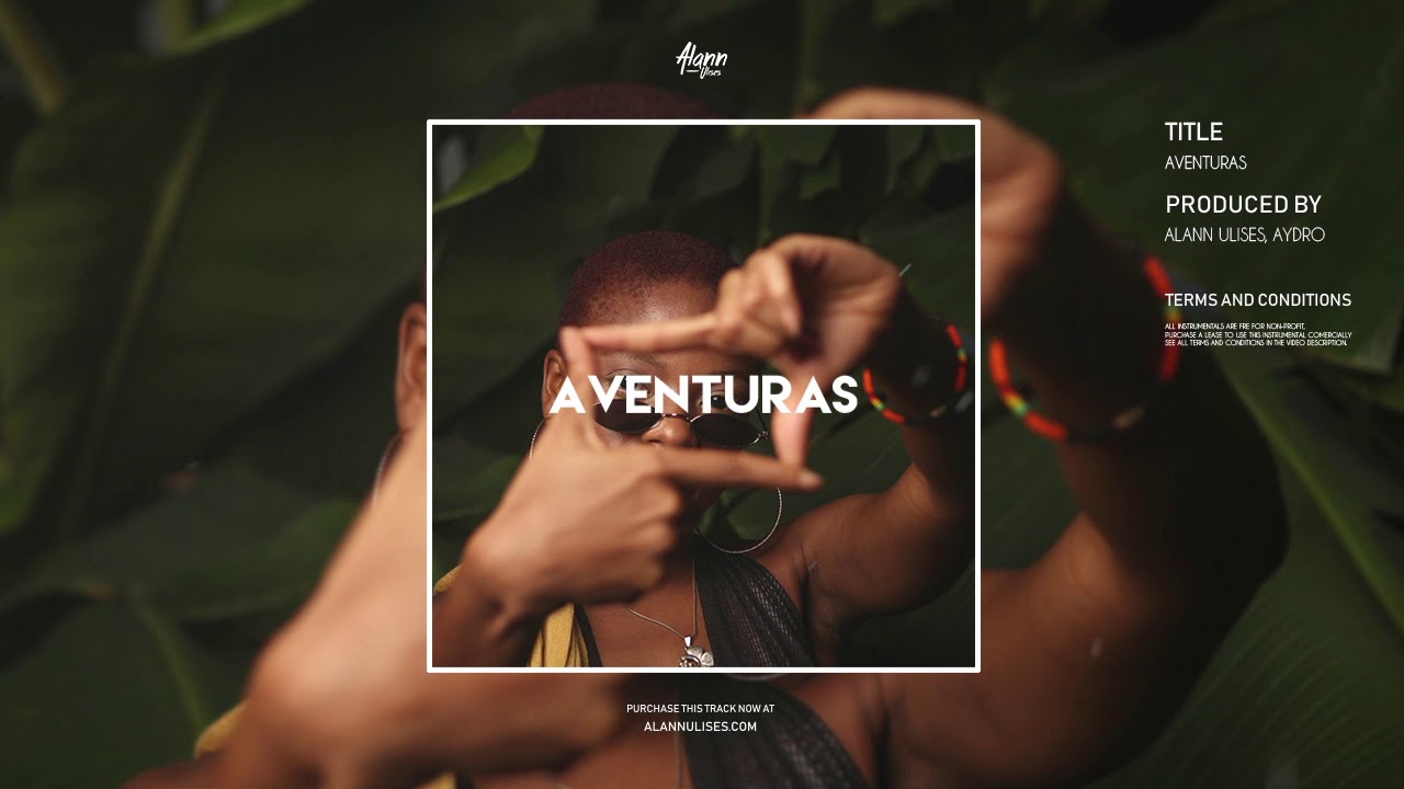 Aventuras (Dancehall / Afrobeat Beat Instrumental) 2019 - Alann Ulises & Aydro Beats