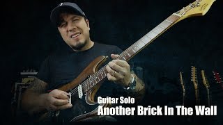 Guitar Solo - Another Brick In The Wall (Pink Floyd) Guitar Solo - Another Brick In The Wall (Pink Floyd)