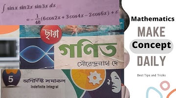 Problem No 4. Section IV. Indefinite Integral. Class XII. Dr S N Dey. Mathematics. WBCHSE