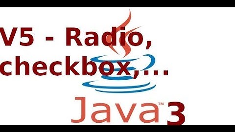 Lập trình Java 3 - Video5 -  Thiết kế java form với Radiobutton, Combobox, checkbox (lab2.1)