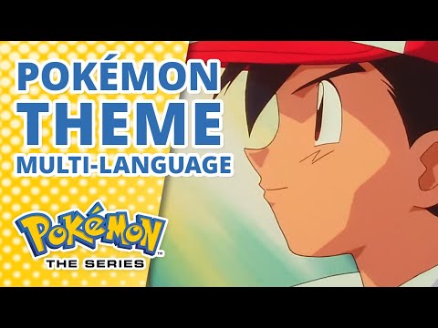 Pokémon Theme Opening (Multi-Language) | Pokémon the Series