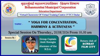 YOGA FOR CONCENTRATION, HARMONY & ACTIVENESS  DAY-9