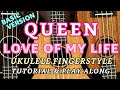 Queen &quot;Love of My Life&quot; Ukulele Finger Style Tutorial &amp; Play Along (Cover) w/ LYRICS &amp; CHORDS