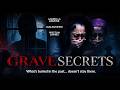 Grave Secrets | Official Trailer | Whats Buried Doesn't Stay There | Available Now