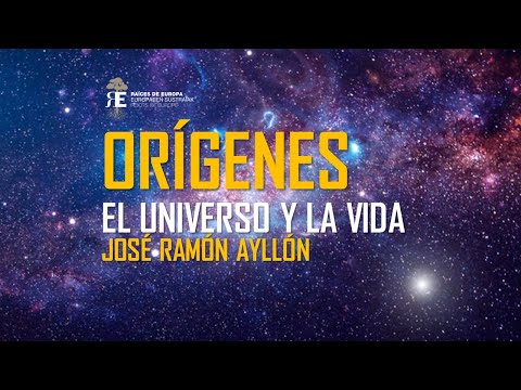 El origen del universo y de la vida: creación y evolución. José Ramón Ayllón