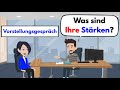 Deutsch lernen | Vorstellungsgespräch | was sind Ihre Stärken?