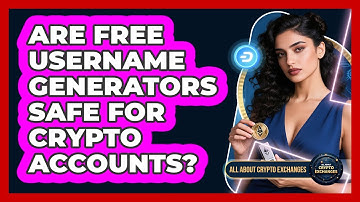 Are Free Username Generators Safe for Crypto Accounts?