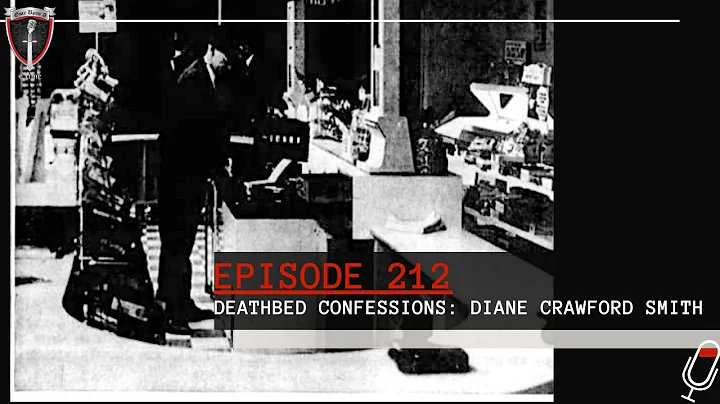 Episode 212: Deathbed Confessions: Diane Crawford ...