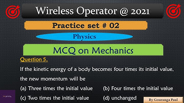 Mechanics I Physics I Practice set-2 I Wireless Operator @ 2021 I #YouniLearning
