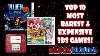 TOP 10 RAREST & EXPENSIVE NINTENDO 3DS GAMES OF ALL TIME (2019) - DXS Archives/DenoxSeries