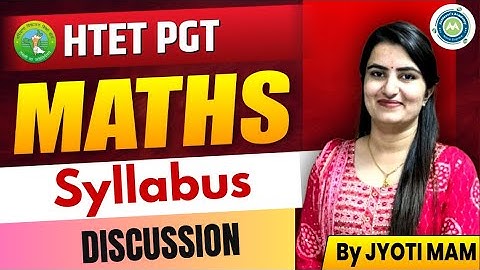 HTET PGT Maths Syllabus Discussion | HTET 2025 Preparation | Jyoti Mam | Complete Strategy & Topics