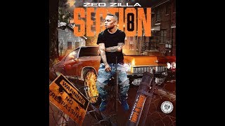 Zed Zilla - Section 8 (Full Mixtape)