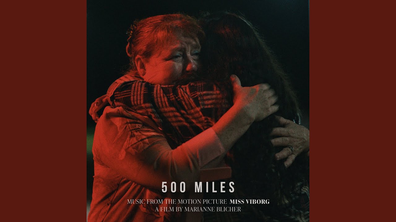 Watch 500 Miles on YouTube Watch 500 Miles on YouTube