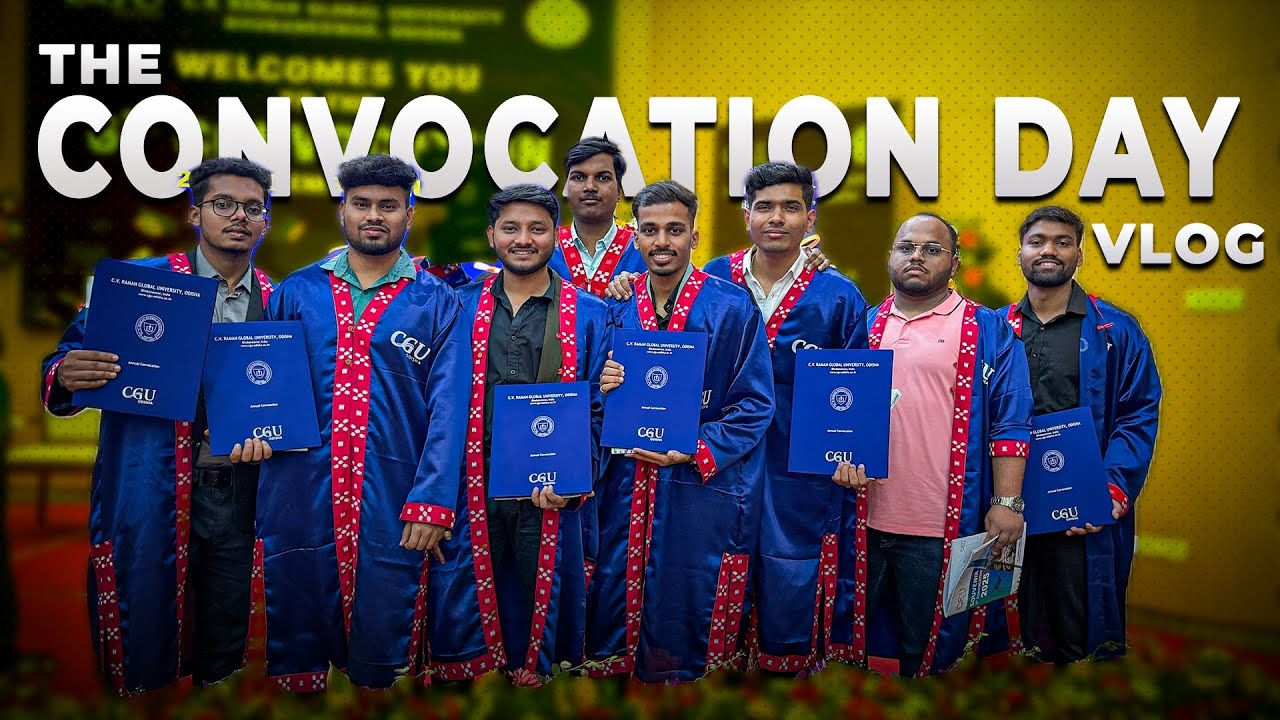 GOOD BYE, ENGINEERING LIFE💔 | THE CONVOCATION DAY VLOG | CV RAMAN GLOBAL UNIVERSITY, BHUBANESWAR