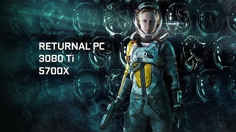 Returnal PC | 4K | DF Settings | DLSS Q