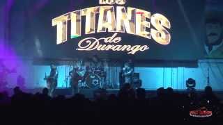 Los Titanes de Durango en Vivo  Enfermo mental