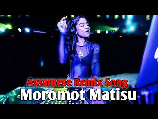 Moromot Matisu Tumak Jaanmoni Remix Bihu - Himangshu Swargiary || Assamese Remix Song | Remix Song class=