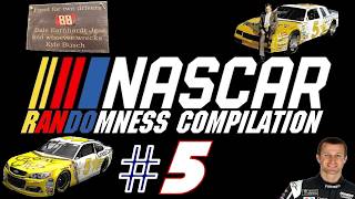 NASCAR Randomness Compilation #5 (RE3E3-Upload)