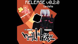 Trigger Craft Update v0.2.0 (World Trigger Minecraft Mod)