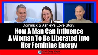 How A Man Can Influence A Woman To Be Liberated Into Her Feminine Energy screenshot 4