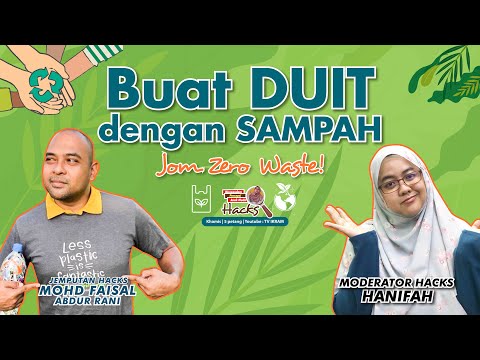 68 | Buat DUIT dengan SAMPAH? Jom HACKS!