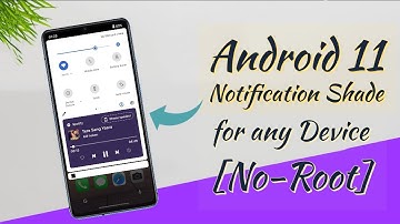 How to get Android 11 Notification Panel on any Android Device [No-Root]
