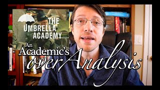 An Academics overAnalysis of the Umbrella Academy