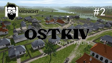 Ostriv - Alpha 1 Patch 3 - Starting Out - Part 2