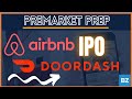 DoorDash ($DASH) & Airbnb $ABNB IPOs | PreMarket Prep