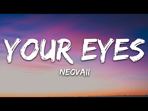 Neovaii Your Eyes Lyrics 