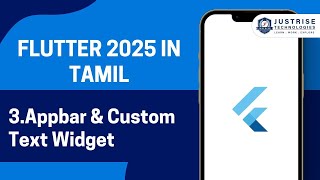 Day 3 -Appbar, Bottom Navigation and Custom Text Widget - Part 1 |  Batch 1 | Just Rise Technologies