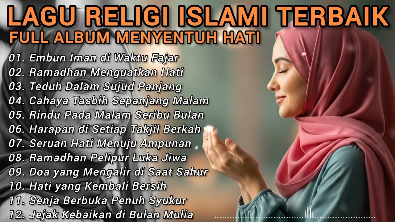 LAGU RELIGI ISLAMI RAMADAN TERBAIK 2026 | FULL ALBUM PENENANG HATI