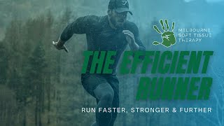 Improve your Running Technique - The Efficient Runner - Run faster, stronger, and further