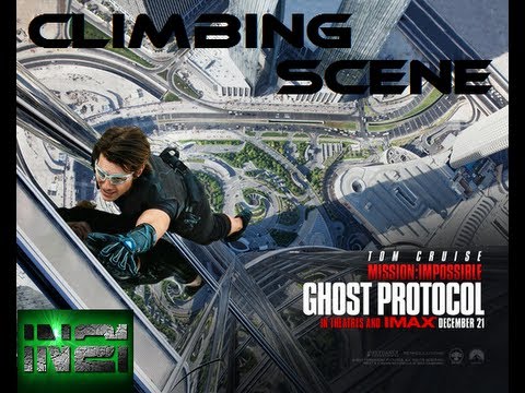 Mission Impossible Ghost Protocol- Climbing Scene