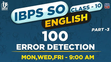 100 Error Detection | Part 3 | English | IBPS SO 2018 | 9:00 AM