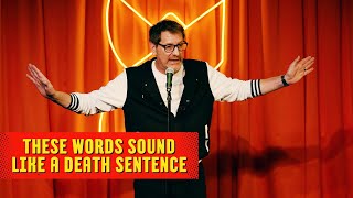These Words Sound Like A Death Sentence | Ron Pearson Comedy