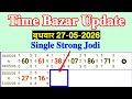 TIME BAZAR SATTA MATKA 27/05/2026 | TRICK BY TODAY TRICK | TIME BAZAR JODI OPEN @TodayTrick