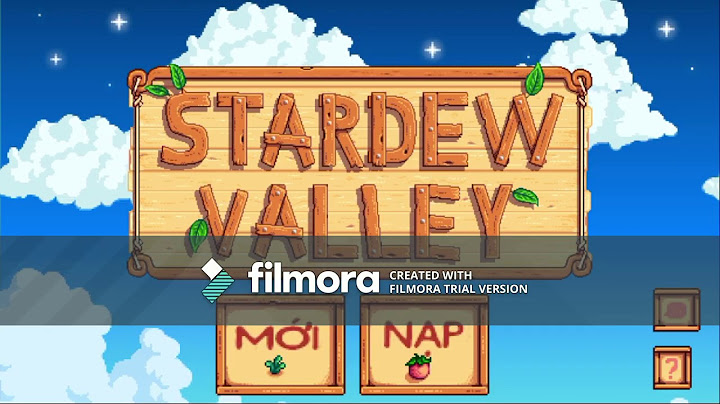 Stardew valley việt hóa full android 1.0.4 fix năm 2024