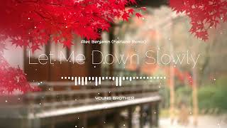 Let Me Down Slowly | Alec Benjamin | Fairlane Remix