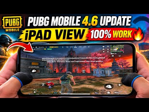 PUBG Mobile 4.6 Update iPad View 100% Working 🔥 | No Config File | New Update