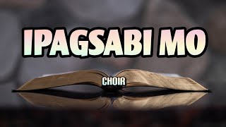 Video thumbnail of "IPAGSABI MO | BBCP8 CHOIR | Song Offering"