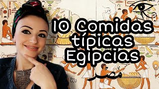🇪🇬 10 COMIDAS EGIPCIAS que todo viajero tiene que saber! PARTE 1. #Egipto #EgyptianFood #مصر