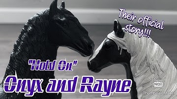 "Hold On" Music Video! | Onyx and Rayne: Their Official Story! | Please Read Description!!!