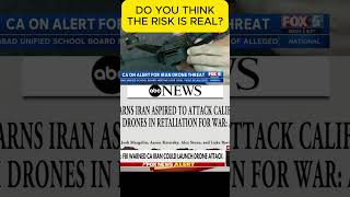 FBI WARNING: COULD IRAN TARGET THE U.S. WEST COAST WITH DRONES?