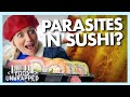 Can Eating Raw Fish Really Give you Parasites? | Food Unwrapped