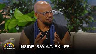 Inside ‘S.W.A.T. Exiles’ with Star Shemar Moore  | Your Morning